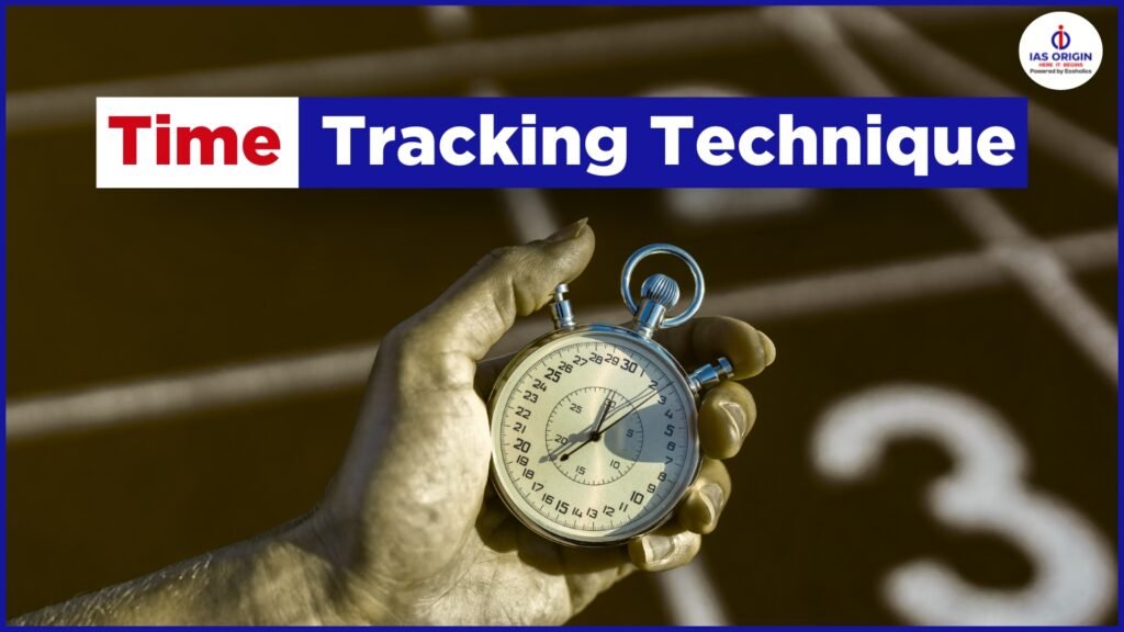 UPSC Examination Part I - Time Tracking Technique